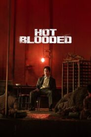 Hot Blooded 2022 one on netflix