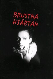 Brustna hjärtan 1987 one on netflix