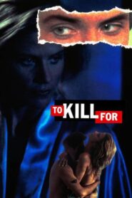 To Kill For 1992 one on netflix