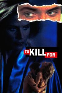 To Kill For 1992 one on netflix