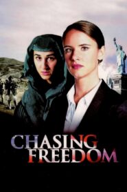 Chasing Freedom 2004 one on netflix