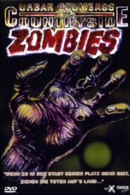 Urban Scumbags vs. Countryside Zombies 1992 one on netflix