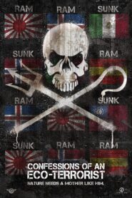 Confessions of an Eco-Terrorist 2011 one on netflix