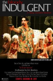 The Bloody Indulgent 2014 one on netflix