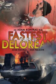 Fastest Delorean Part II 2019 one on netflix