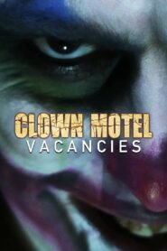 Clown Motel Vacancies 2020 one on netflix