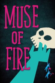 Muse of Fire 2013 one on netflix