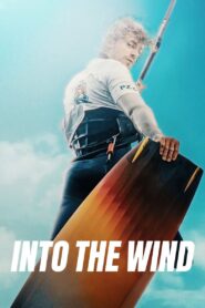 Into the Wind 2022 one on netflix