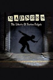 Madness: The Liberty of Norton Folgate 2009 one on netflix
