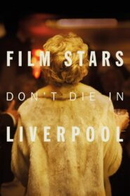 Film Stars Don’t Die in Liverpool 2017 one on netflix