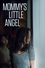 Mommy’s Little Angel 2018 one on netflix