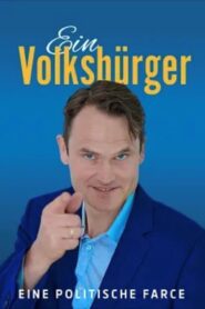 Ein Volksbürger 2024 one on netflix