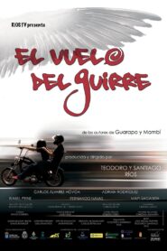 El vuelo del guirre 2007 one on netflix