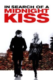 In Search of a Midnight Kiss 2007 one on netflix