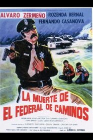 La Muerte del federal de caminos 1987 one on netflix
