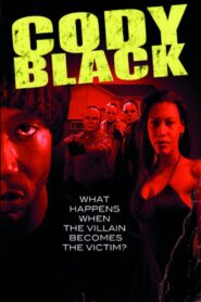 Cody Black 2006 one on netflix