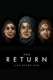 The Return: Life After ISIS 2021 one on netflix
