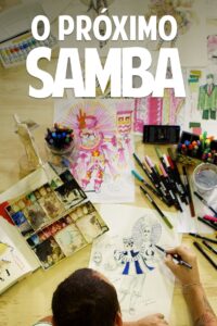The Next Samba 2017 one on netflix