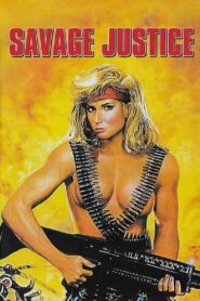 Savage Justice 1988 one on netflix