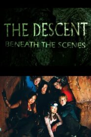 The Descent: Beneath the Scenes 2005 one on netflix