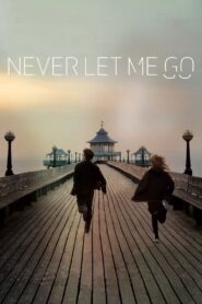 Never Let Me Go 2010 one on netflix