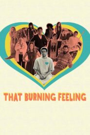 That Burning Feeling 2014 one on netflix
