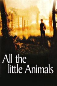 All the Little Animals 1999 one on netflix