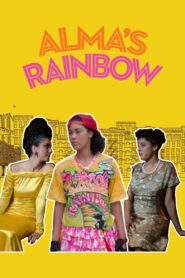 Alma’s Rainbow 1994 one on netflix