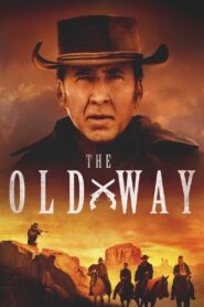 The Old Way 2023 one on netflix