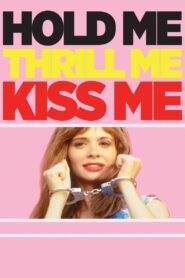 Hold Me Thrill Me Kiss Me 1992 one on netflix