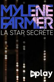 Mylène Farmer, la star secrète 2023 one on netflix