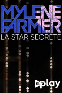 Mylène Farmer, la star secrète 2023 one on netflix
