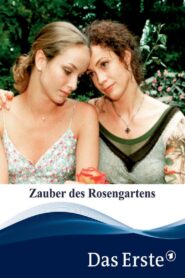 Der Zauber des Rosengartens 2001 one on netflix