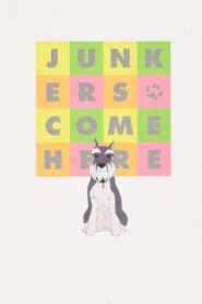 Junkers Come Here 1994 one on netflix