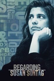 Regarding Susan Sontag 2014 one on netflix