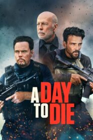 A Day to Die 2022 one on netflix