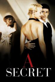 A Secret 2007 one on netflix