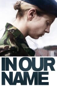 In Our Name 2010 one on netflix
