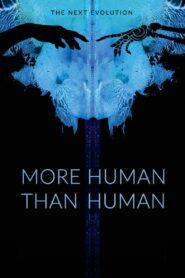 More Human Than Human 2018 one on netflix
