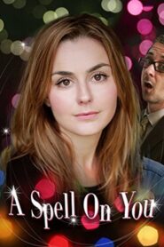 A Spell on You 2015 one on netflix