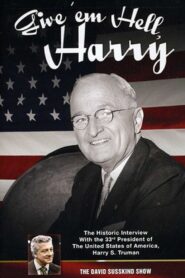 The David Susskind Show: Give ’em Hell Harry 2012 one on netflix