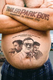 Trailer Park Boys: Countdown to Liquor Day 2009 one on netflix