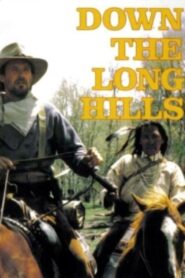 Louis L’Amour’s Down the Long Hills 1986 one on netflix