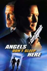 Angels Don’t Sleep Here 2002 one on netflix