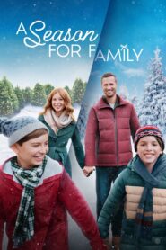 A Season for Family 2024 one on netflix