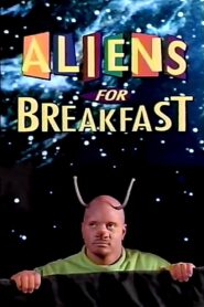 Aliens for Breakfast 1994 one on netflix