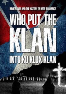 Who Put the Klan in the Ku Klux Klan? 2018 one on netflix