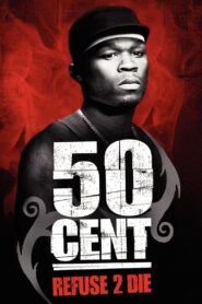 50 Cent: Refuse 2 Die 2005 one on netflix