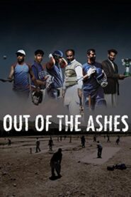 Out of the Ashes 2010 one on netflix