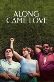 Along Came Love 2023 one on netflix